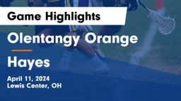 Olentangy Orange  vs Hayes  Game Highlights - April 11, 2024