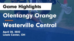 Olentangy Orange  vs Westerville Central  Game Highlights - April 28, 2022