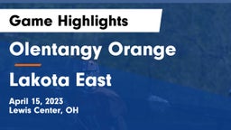 Olentangy Orange  vs Lakota East  Game Highlights - April 15, 2023