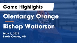 Olentangy Orange  vs Bishop Watterson  Game Highlights - May 9, 2023
