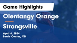 Olentangy Orange  vs Strongsville  Game Highlights - April 6, 2024