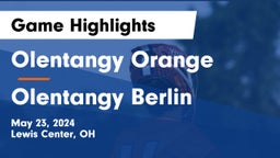 Olentangy Orange  vs Olentangy Berlin  Game Highlights - May 23, 2024