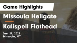 Missoula Hellgate  vs Kalispell Flathead  Game Highlights - Jan. 29, 2022