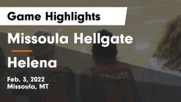 Missoula Hellgate  vs Helena  Game Highlights - Feb. 3, 2022