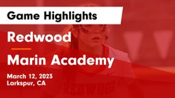 Redwood  vs Marin Academy Game Highlights - March 12, 2023