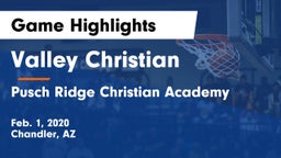 Valley Christian  vs Pusch Ridge Christian Academy  Game Highlights - Feb. 1, 2020