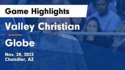 Valley Christian  vs Globe  Game Highlights - Nov. 28, 2023
