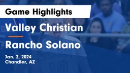 Valley Christian  vs Rancho Solano  Game Highlights - Jan. 2, 2024