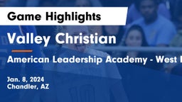 Valley Christian  vs American Leadership Academy - West Foothills Game Highlights - Jan. 8, 2024