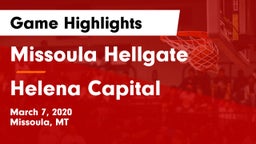 Missoula Hellgate  vs Helena Capital  Game Highlights - March 7, 2020