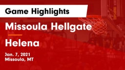 Missoula Hellgate  vs Helena  Game Highlights - Jan. 7, 2021
