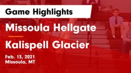 Missoula Hellgate  vs Kalispell Glacier  Game Highlights - Feb. 13, 2021