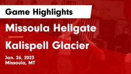 Missoula Hellgate  vs Kalispell Glacier  Game Highlights - Jan. 26, 2023