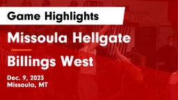 Missoula Hellgate  vs Billings West  Game Highlights - Dec. 9, 2023