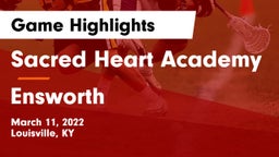 Sacred Heart Academy vs Ensworth  Game Highlights - March 11, 2022