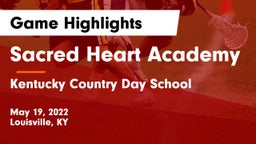 Sacred Heart Academy vs Kentucky Country Day School Game Highlights - May 19, 2022