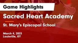 Sacred Heart Academy vs St. Mary's Episcopal School Game Highlights - March 4, 2023