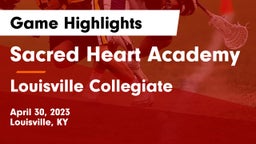 Sacred Heart Academy vs Louisville Collegiate Game Highlights - April 30, 2023