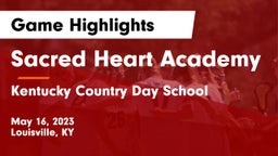 Sacred Heart Academy vs Kentucky Country Day School Game Highlights - May 16, 2023