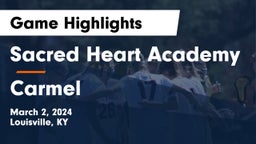 Sacred Heart Academy vs Carmel  Game Highlights - March 2, 2024