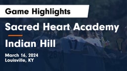 Sacred Heart Academy vs Indian Hill  Game Highlights - March 16, 2024