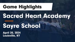 Sacred Heart Academy vs Sayre School Game Highlights - April 20, 2024