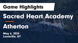 Sacred Heart Academy vs Atherton  Game Highlights - May 6, 2024