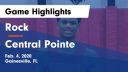 Rock  vs Central Pointe  Game Highlights - Feb. 4, 2020