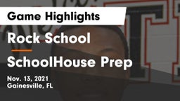 Rock School vs SchoolHouse Prep  Game Highlights - Nov. 13, 2021