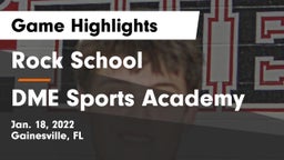 Rock School vs DME Sports Academy  Game Highlights - Jan. 18, 2022