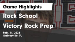 Rock School vs Victory Rock Prep Game Highlights - Feb. 11, 2022