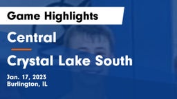 Central  vs Crystal Lake South  Game Highlights - Jan. 17, 2023