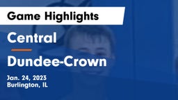 Central  vs Dundee-Crown  Game Highlights - Jan. 24, 2023