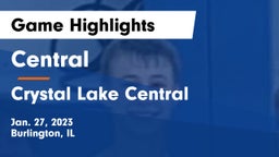 Central  vs Crystal Lake Central  Game Highlights - Jan. 27, 2023
