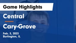 Central  vs Cary-Grove  Game Highlights - Feb. 3, 2023