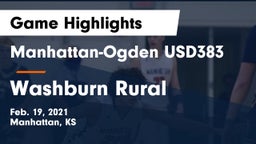 Manhattan-Ogden USD383 vs Washburn Rural  Game Highlights - Feb. 19, 2021