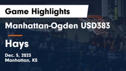 Manhattan-Ogden USD383 vs Hays  Game Highlights - Dec. 5, 2023