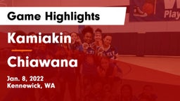Kamiakin  vs Chiawana  Game Highlights - Jan. 8, 2022
