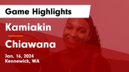 Kamiakin  vs Chiawana  Game Highlights - Jan. 16, 2024