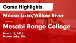 Moose Lake/Willow River  vs Mesabi Range College Game Highlights - March 13, 2021