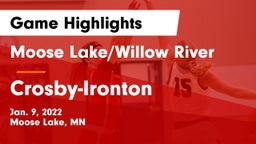 Moose Lake/Willow River  vs Crosby-Ironton  Game Highlights - Jan. 9, 2022