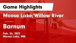 Moose Lake/Willow River  vs Barnum  Game Highlights - Feb. 26, 2022