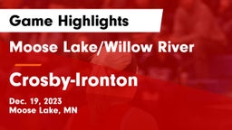 Moose Lake/Willow River  vs Crosby-Ironton  Game Highlights - Dec. 19, 2023