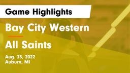 Bay City Western  vs All Saints Game Highlights - Aug. 23, 2022
