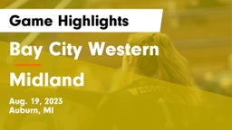 Bay City Western  vs Midland  Game Highlights - Aug. 19, 2023