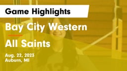 Bay City Western  vs All Saints Game Highlights - Aug. 22, 2023