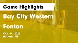 Bay City Western  vs Fenton  Game Highlights - Oct. 14, 2023