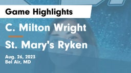 C. Milton Wright  vs St. Mary's Ryken  Game Highlights - Aug. 26, 2023