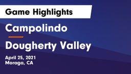 Campolindo  vs Dougherty Valley  Game Highlights - April 25, 2021