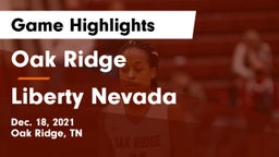 Oak Ridge  vs Liberty Nevada Game Highlights - Dec. 18, 2021